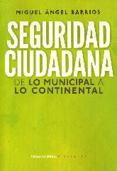 Seguridad Ciudadana de lo municipal a lo continental