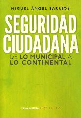 Seguridad Ciudadana de lo municipal a lo continental