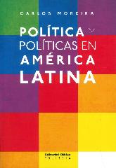 Poltica y Polticas en Amrica Latina