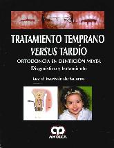Tratamiento Temprano versus Tardo