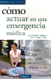 Cmo actuar en una emergencia mdica