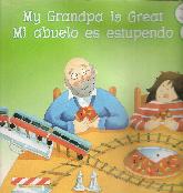 My grandpa is great Mi abuelo es estupendo