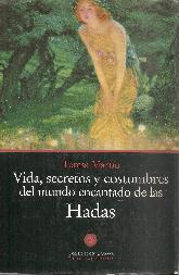 Vida, secretos y costumbres del mundo de las Hadas