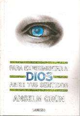 Para experimentar a Dios abre tus sentidos