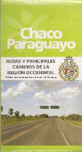 Chaco Paraguayo Rutas y Principales Caminos de la Region Occidental