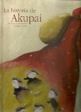 La historia de Akupai