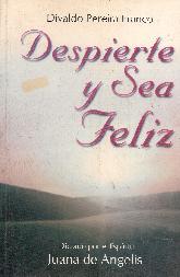 Despierte y Sea Feliz