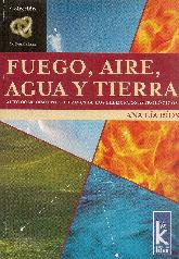 Fuego, aire, agua y tierra