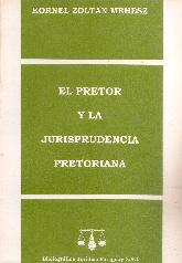 El pretor y la jurisprudencia pretoriana