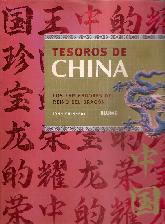 Tesoros de China Los esplendores del reino del dragon