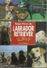 Manual Practico del Labrador Retriever