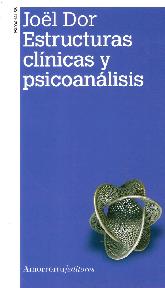 Estructuras Clínicas y Psicoanálisis