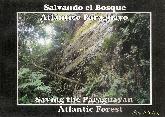 Salvando el Bosque Atlantico Paraguayo