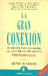 La gran conexion  Un relato p/ descubrir la clave en las relaciones