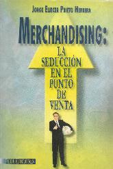 Merchandising: la seduccion en el punto de venta