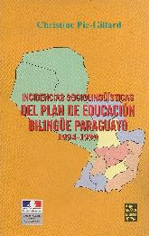 Incidencias Sociolingsticas del Plan de Educacin Bilinge Paraguayo 1994-1999