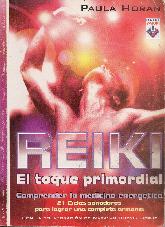 Reiki El Toque Primordial Comprender la medicina energetica