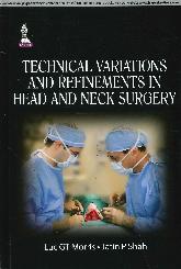 Technical Variations and Refinements in Head and Neck Surgery