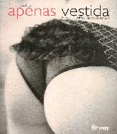 Apenas Vestida