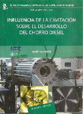 Influencia de la Cavitacion sobre el desarrollo del chorro diesel