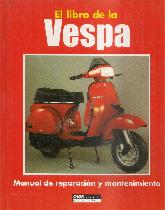 El libro de la Vespa manual de reparacion y mantenimiento