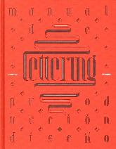 Lettering. Manual de produccin y diseo