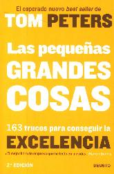 Las pequeas grandes cosas. 163 trucos para conseguir la excelencia