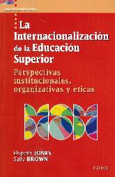 La internacionalizacin de la Educacin Superior