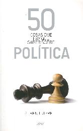 50 cosas que hay que saber sobre poltica