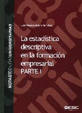 La estadstica descriptiva en la formacin empresarial Parte I