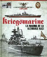 Kriegsmarine La marina de la Alemania Nazi