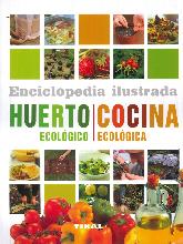 Enciclopedia ilustrada Huerto ecolgico. Cocina ecolgica
