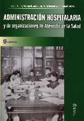 Administracin hospitalaria y de organizaciones de atencin de la salud