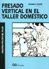 Fresado vertical en el taller domstico