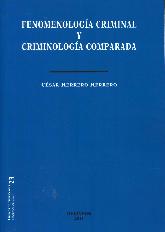 Fenomenologa criminal y criminologa comparada