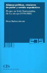 Alianzas polticas, relaciones de poder y cambio organizativo