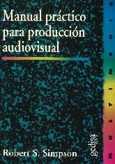 Manual prctico para produccin audiovisual