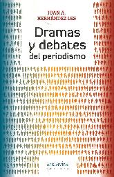 Dramas y debates del periodismo