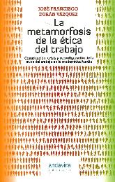 La metamorfosis de la tica del trabajo