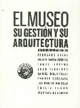 El museo su gestin y su arquitectura