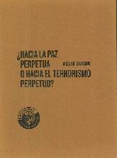 Hacia la paz perpetua o hacia el terrorismo perpetuo