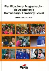 Planificacin y programacin en odontologa, comunitaria familiar y social