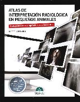 Atlas de interpretacin radiolgica en pequeos animales