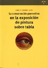 La conservacin preventiva en la exposicin de pintura sobre tabla