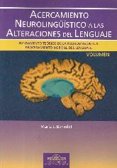 Acercamiento Neuroligstico a las Alteraciones del Lenguaje - 2 Tomos