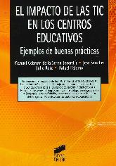 El impacto de las TIC en los centros educativos. Ejemplos de buenas prcticas