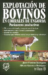 Explotacin de bovinos en corrales de engorda