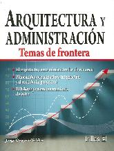 Arquitectura y administracin. Temas de frontera