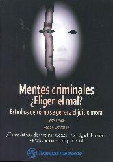 Mentes Criminales Eligen el Mal?