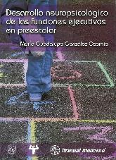 Desarrollo neuropsicolgico de las funciones ejecutivas en preescolar